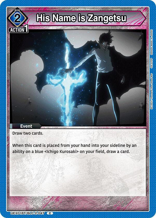 His Name is Zangetsu (Common)